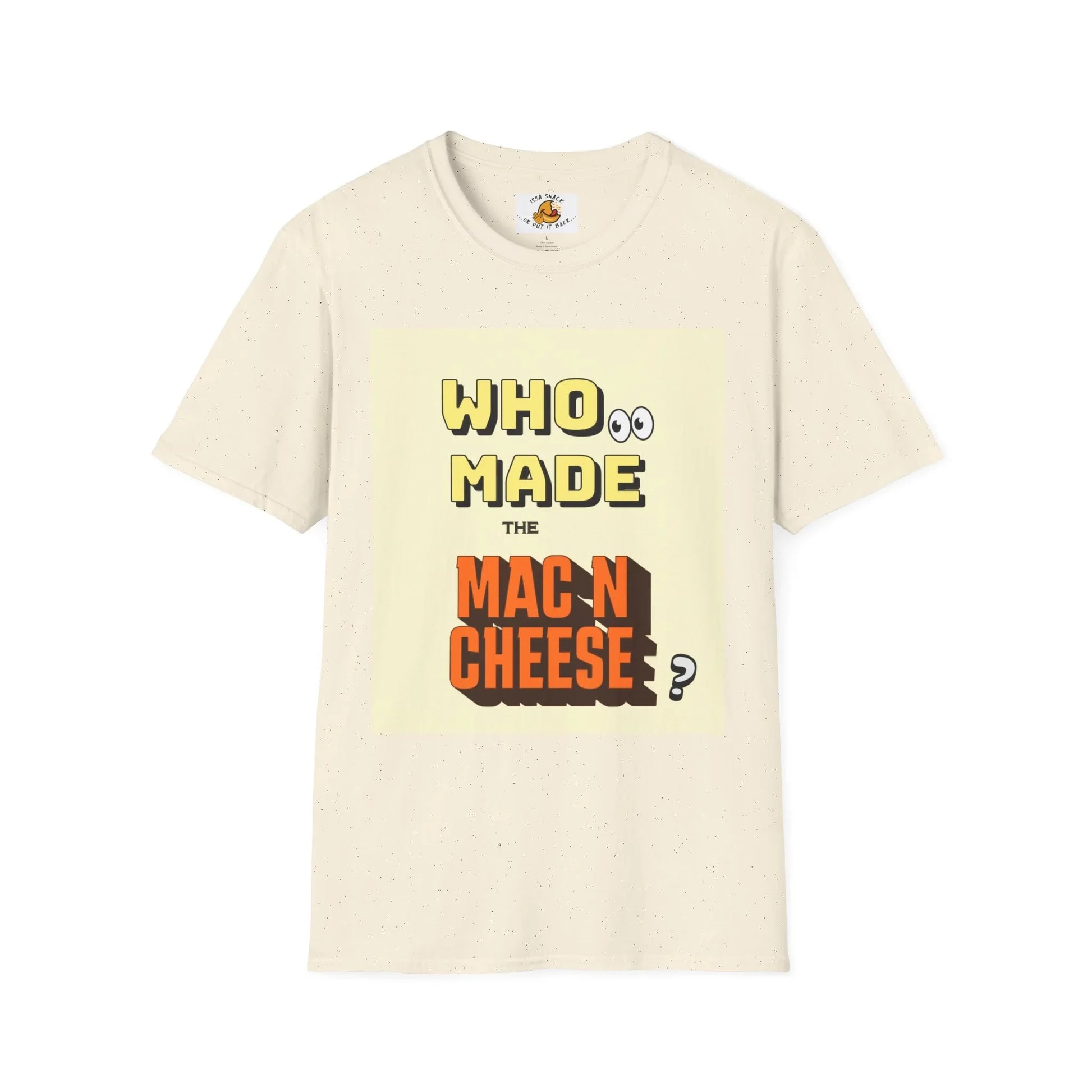 Beige t-shirt with 'Who made the mac n cheese?' text graphic on front.