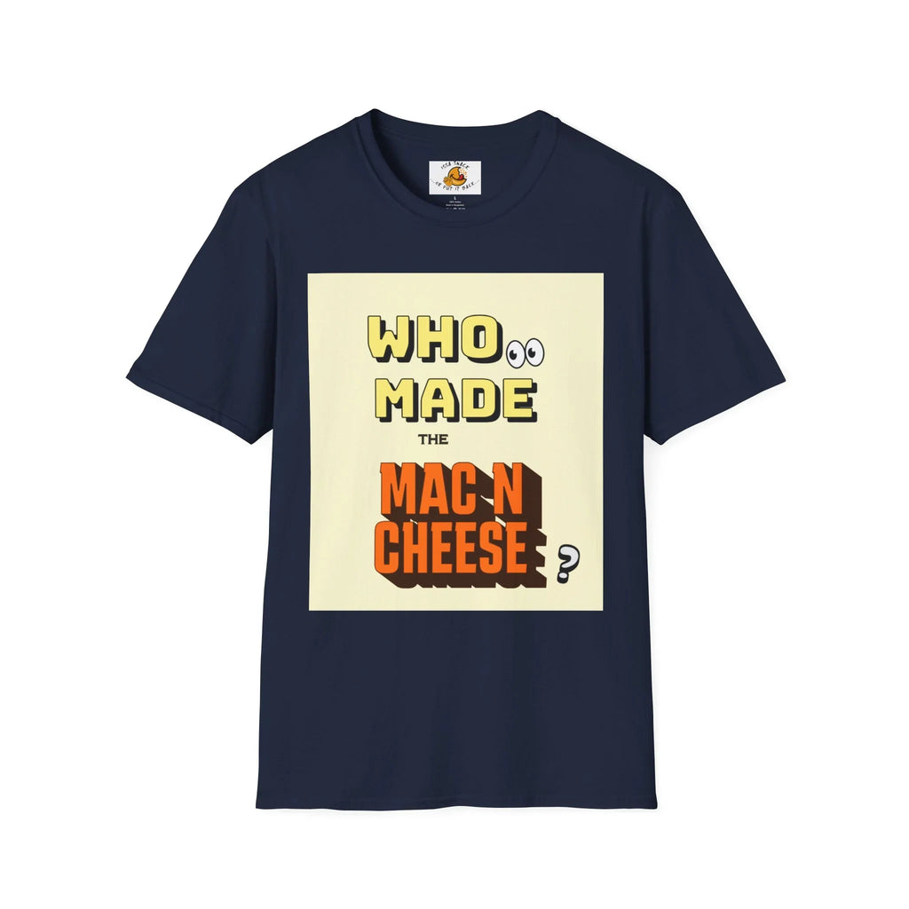 Navy graphic T-shirt with 'Who made the mac n cheese?' text in bold yellow and orange