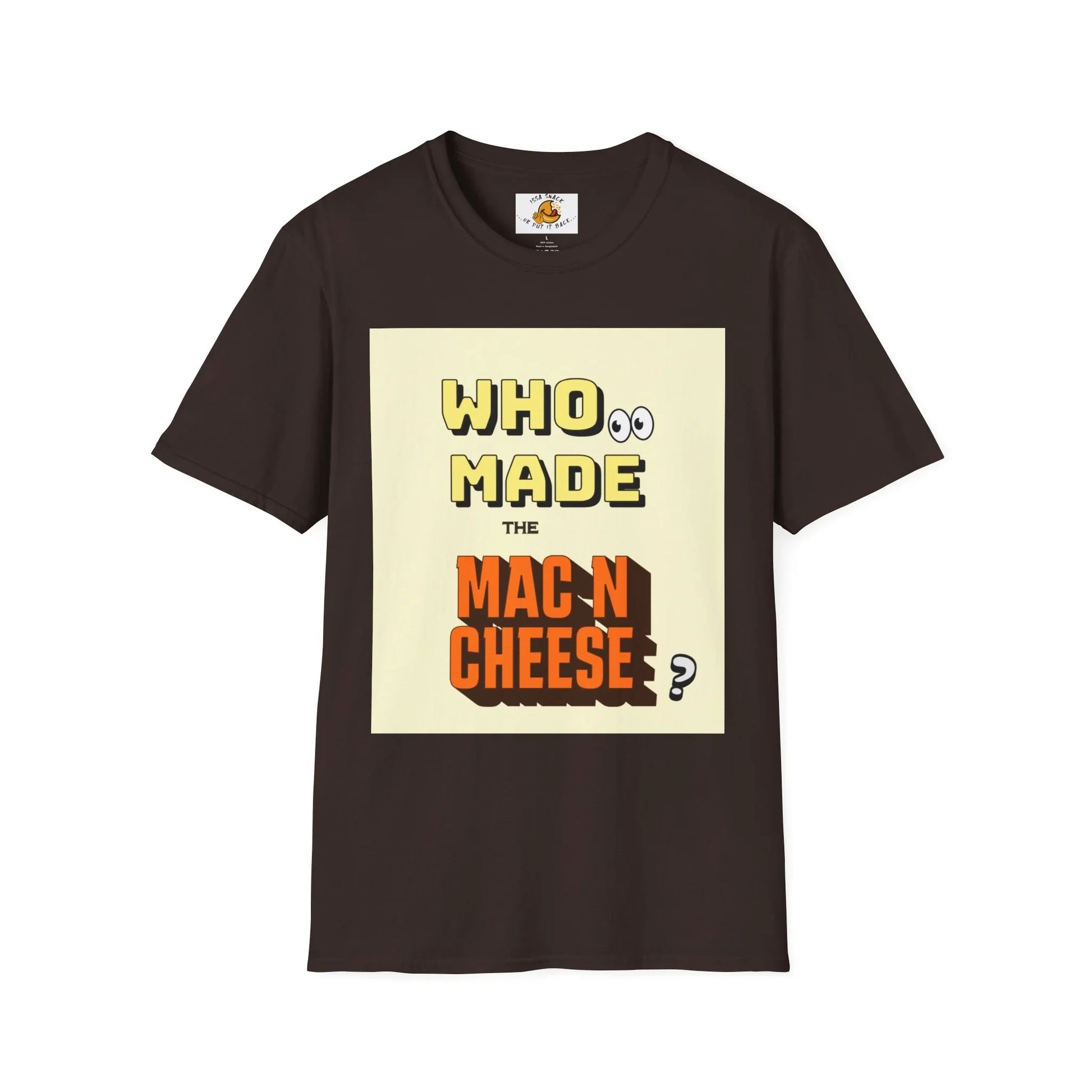 Black t-shirt with 'Who made the Mac N Cheese?' graphic text design on front