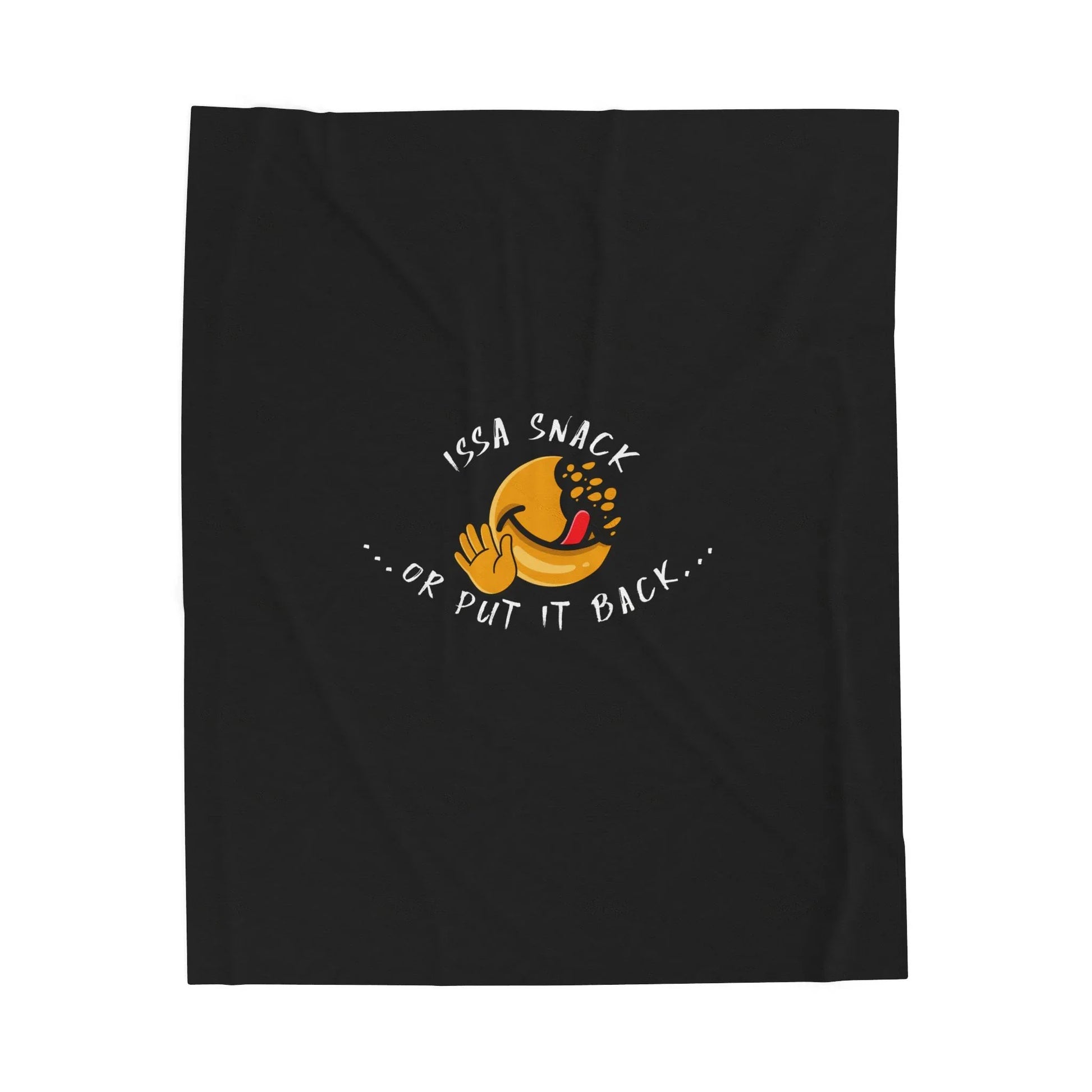 Black blanket with cartoon cookie emoji and text 'Issa Snack Or Put It Back' in white.