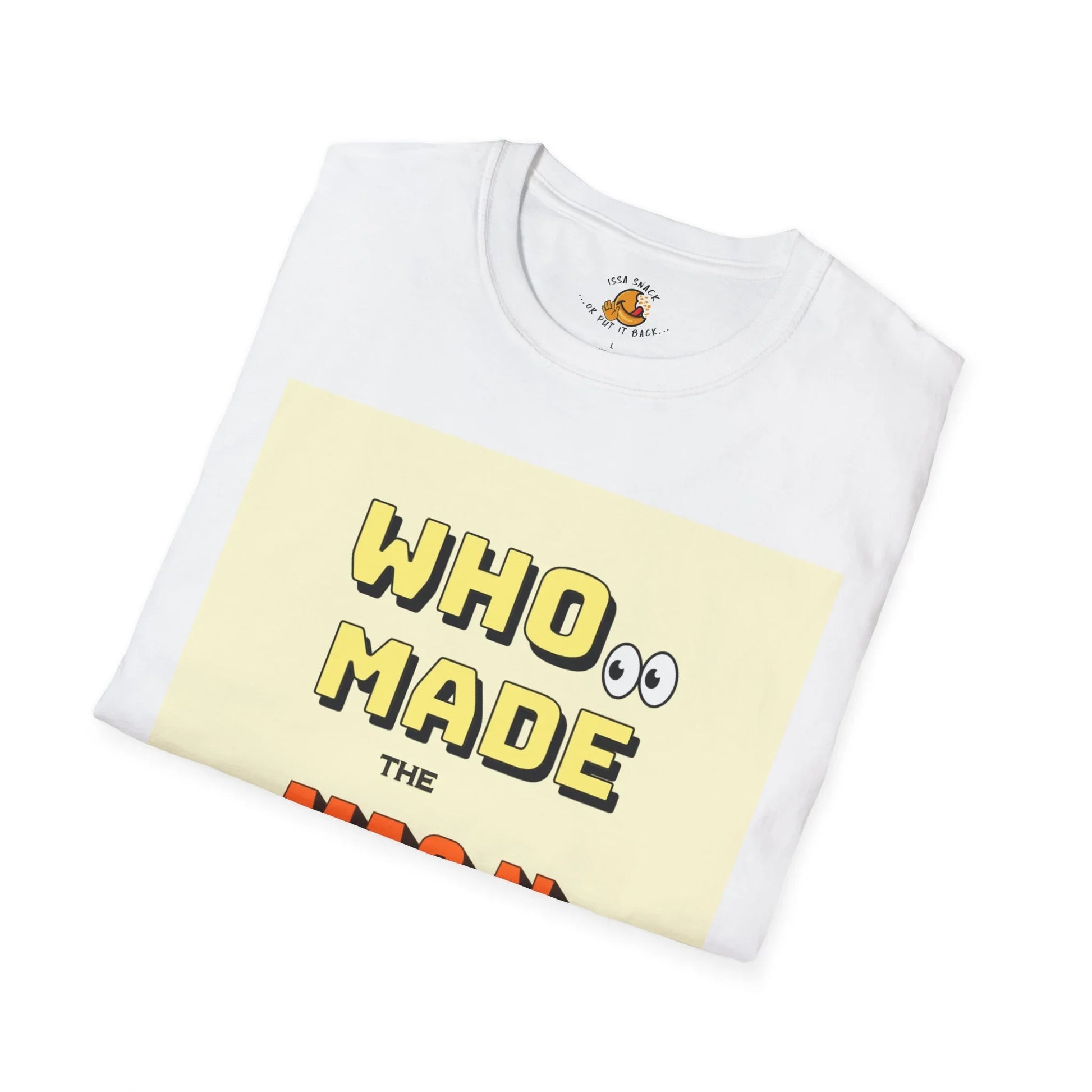 Folded white t-shirt with bold text 'WHO MADE' and cartoon eyes graphic on front
